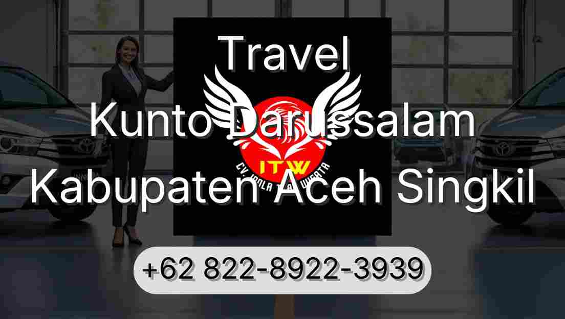 Travel Kunto Darussalam Kabupaten Aceh Singkil
