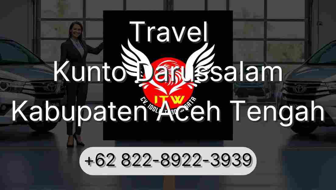 Travel Kunto Darussalam Kabupaten Aceh Tengah