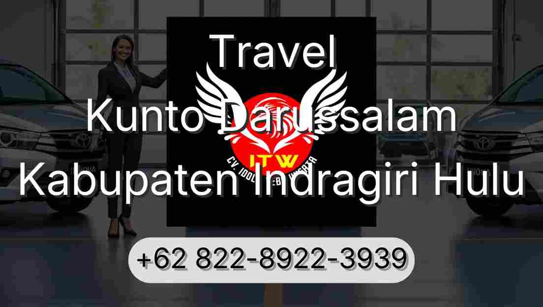Travel Kunto Darussalam Kabupaten Indragiri Hulu