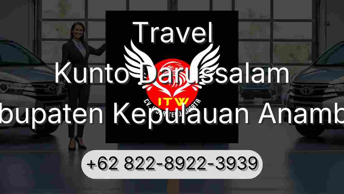 Travel Kunto Darussalam Kabupaten Kepulauan Anambas