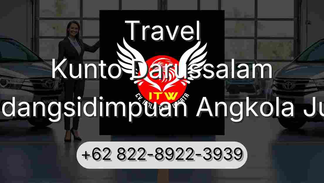Travel Kunto Darussalam Padangsidimpuan Angkola Julu