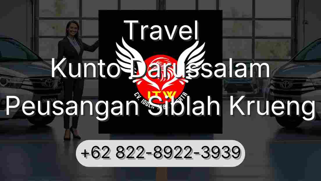 Travel Kunto Darussalam Peusangan Siblah Krueng