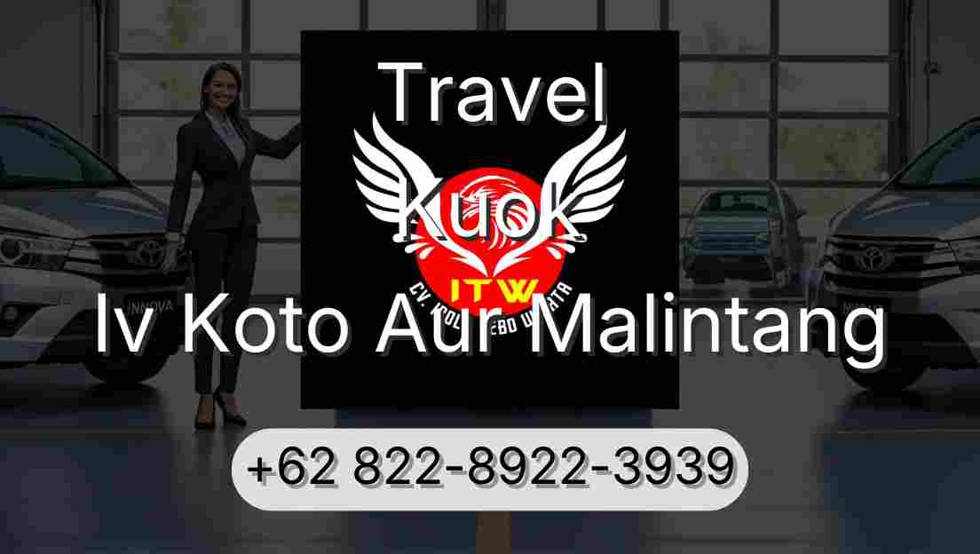 Travel Kuok Iv Koto Aur Malintang