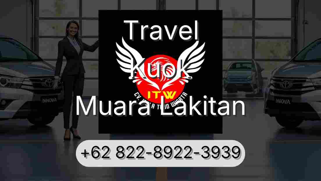 Travel Kuok Muara Lakitan
