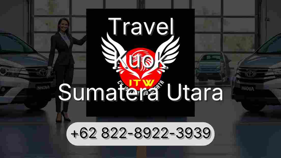 Travel Kuok Sumatera Utara