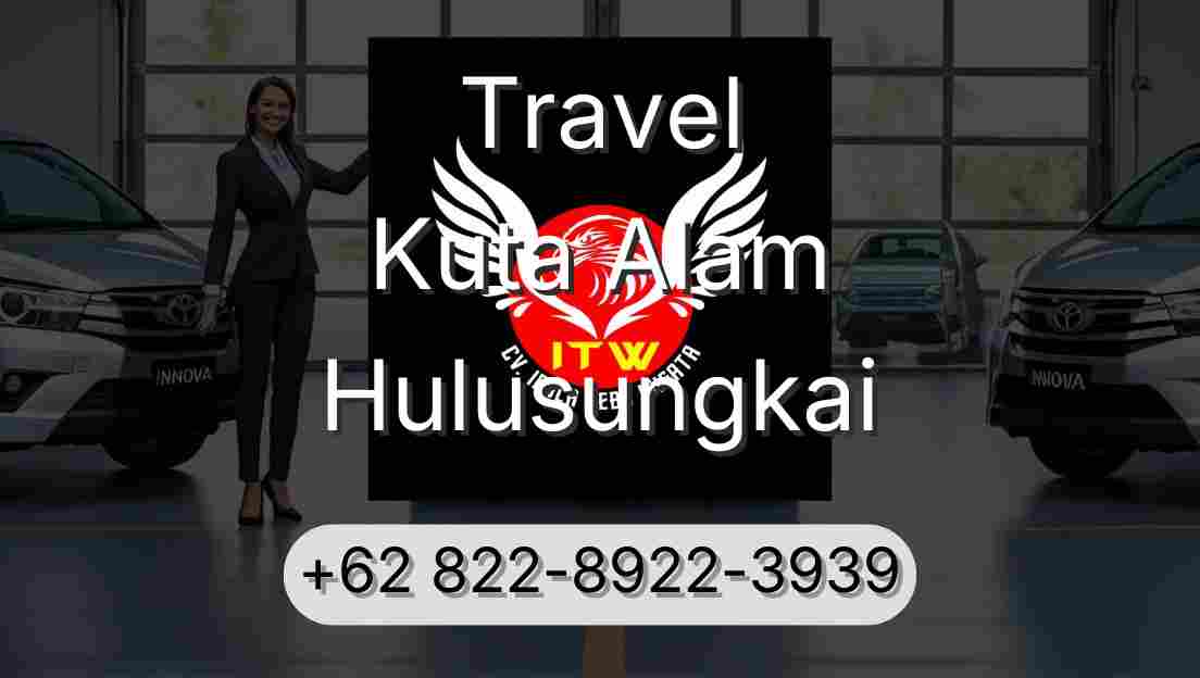 Travel Kuta Alam Hulusungkai