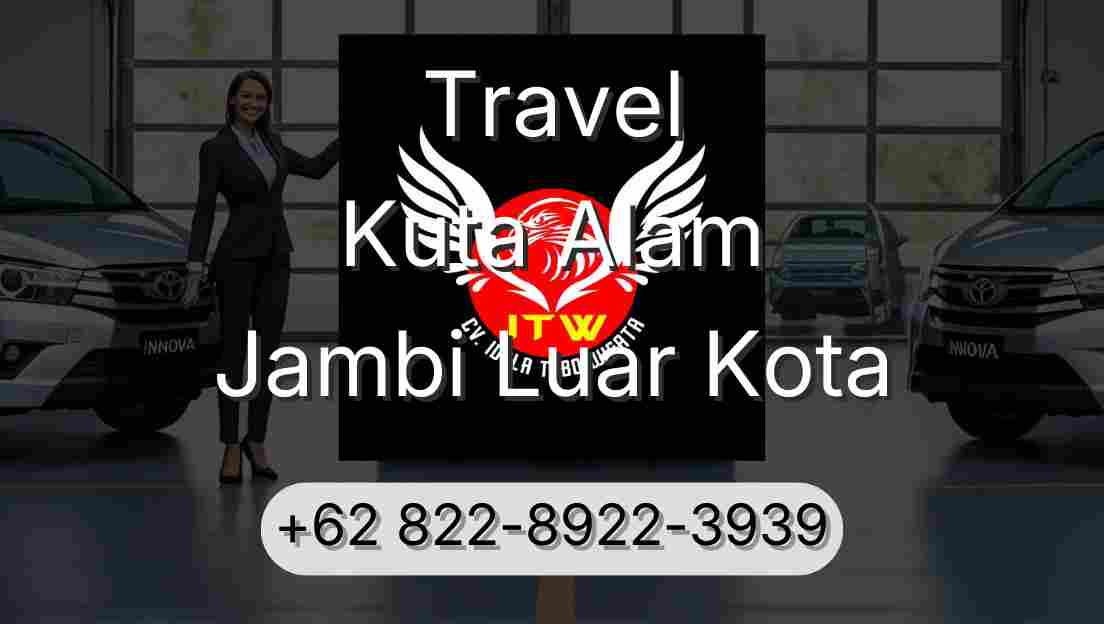 Travel Kuta Alam Jambi Luar Kota