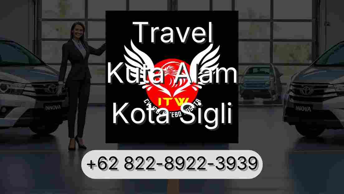 Travel Kuta Alam Kota Sigli
