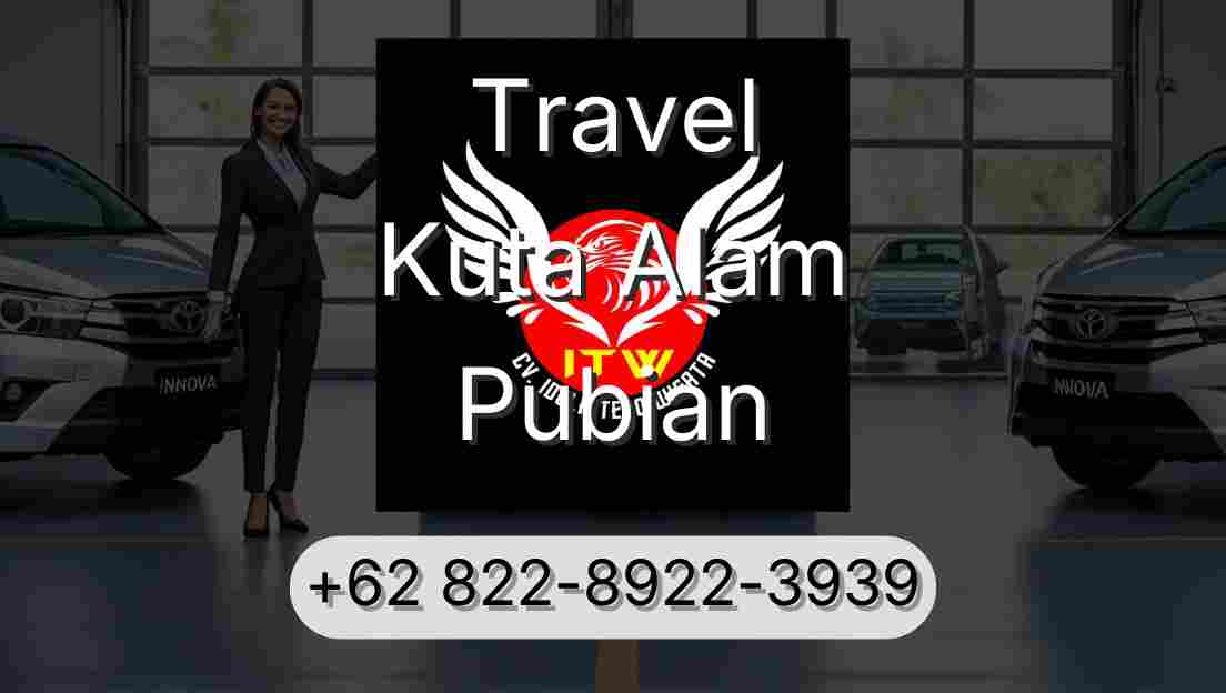 Travel Kuta Alam Pubian