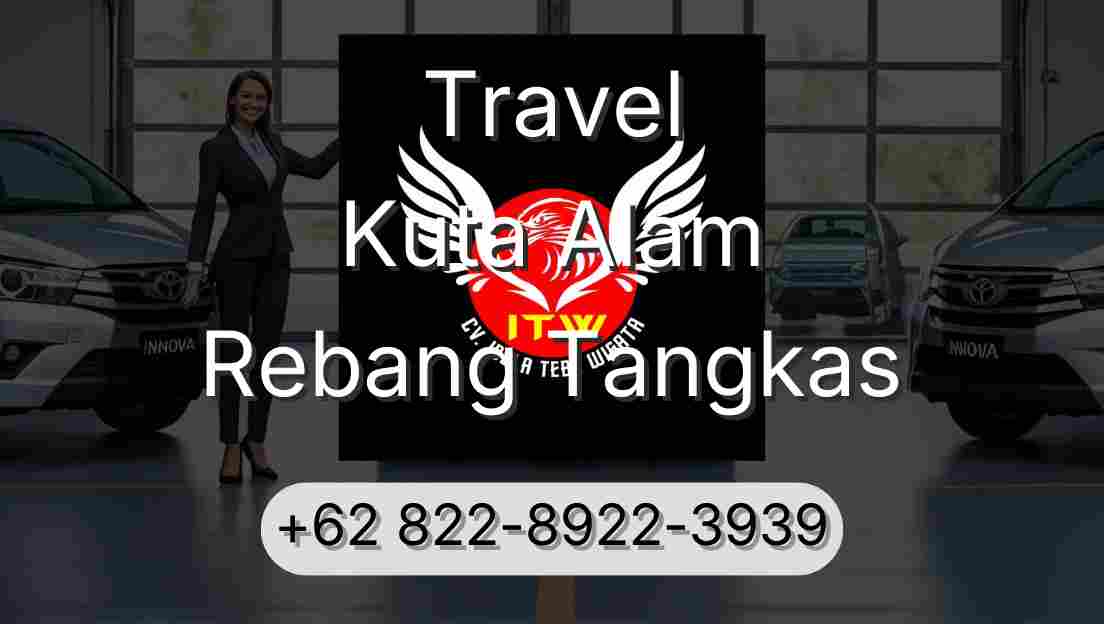 Travel Kuta Alam Rebang Tangkas