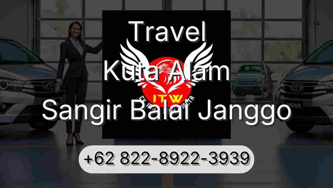 Travel Kuta Alam Sangir Balai Janggo