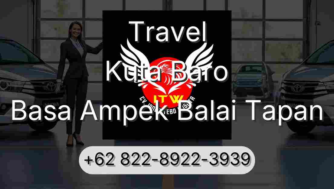 Travel Kuta Baro Basa Ampek Balai Tapan