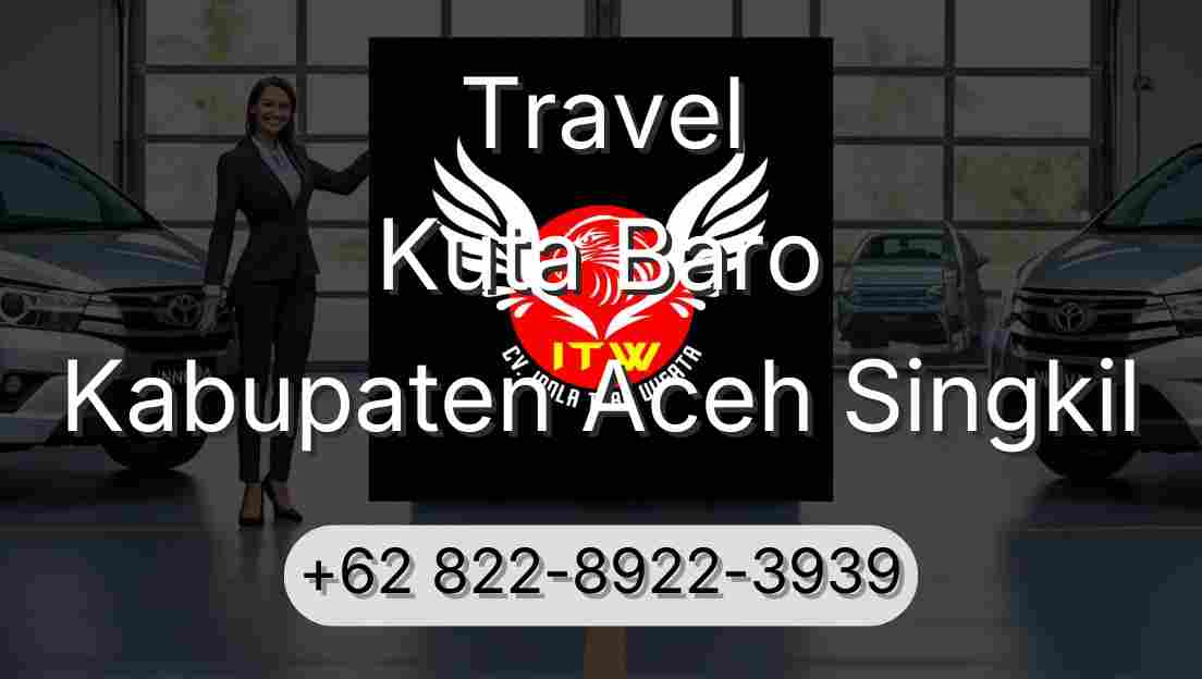 Travel Kuta Baro Kabupaten Aceh Singkil