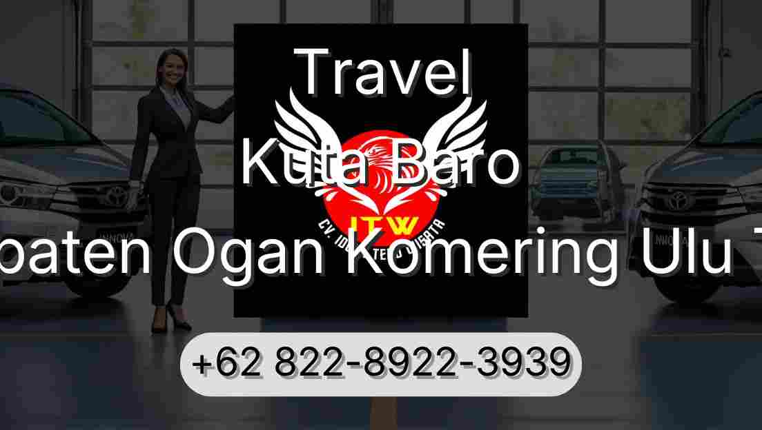 Travel Kuta Baro Kabupaten Ogan Komering Ulu Timur