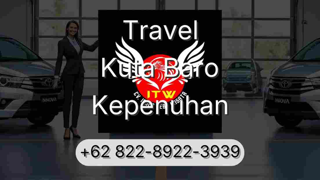 Travel Kuta Baro Kepenuhan