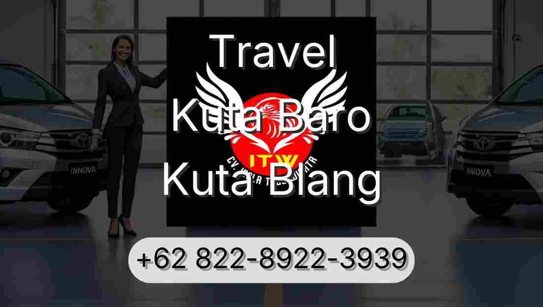 Travel Kuta Baro Kuta Blang