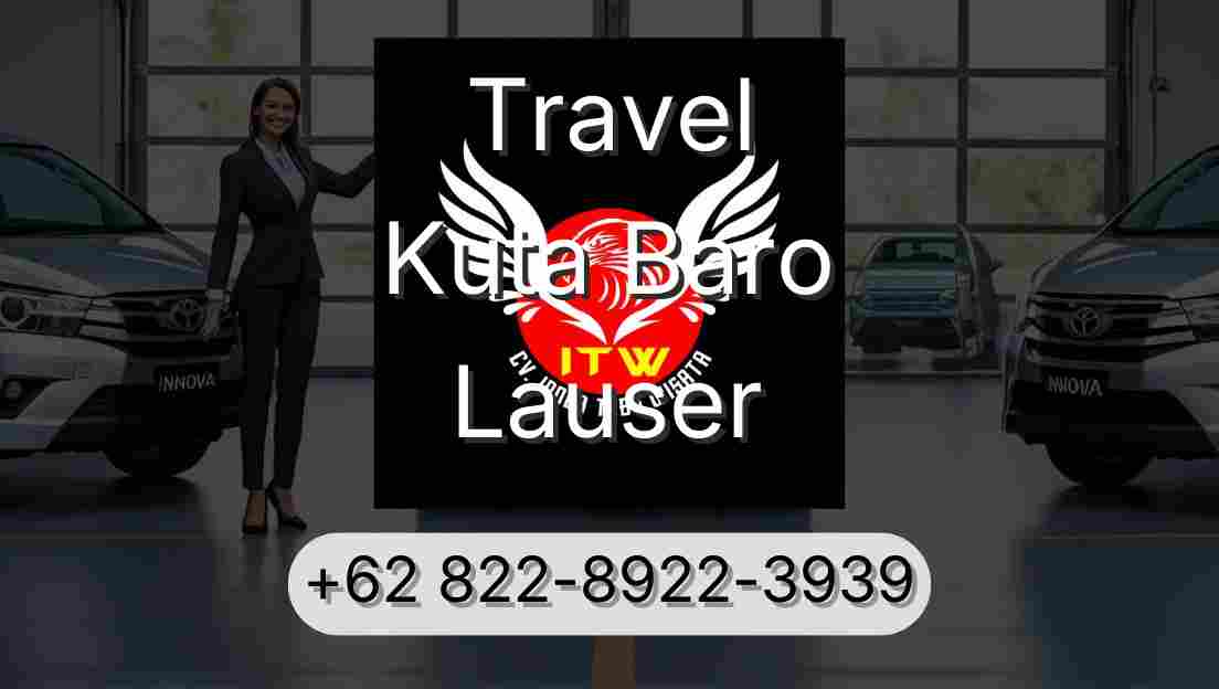 Travel Kuta Baro Lauser