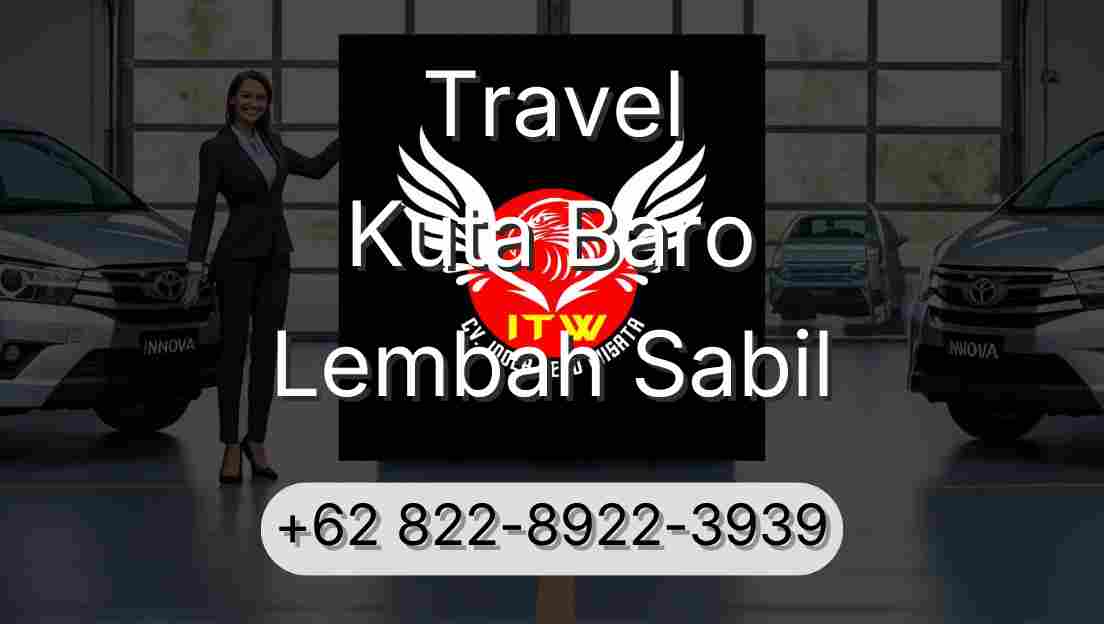 Travel Kuta Baro Lembah Sabil