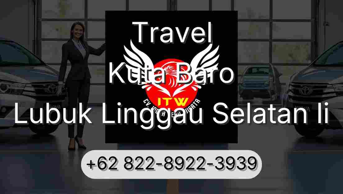 Travel Kuta Baro Lubuk Linggau Selatan Ii