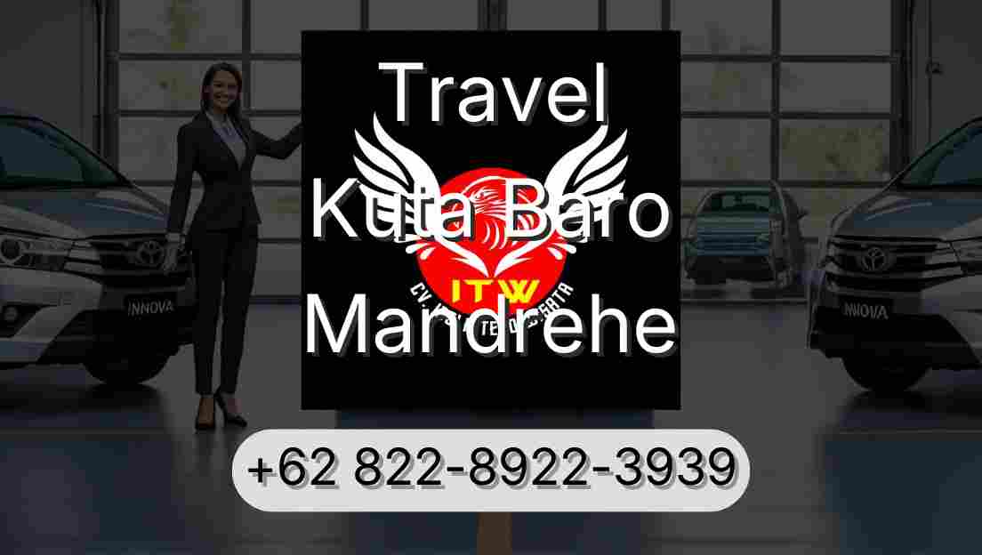 Travel Kuta Baro Mandrehe