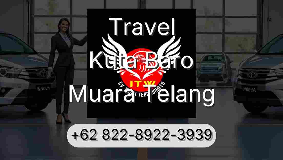 Travel Kuta Baro Muara Telang