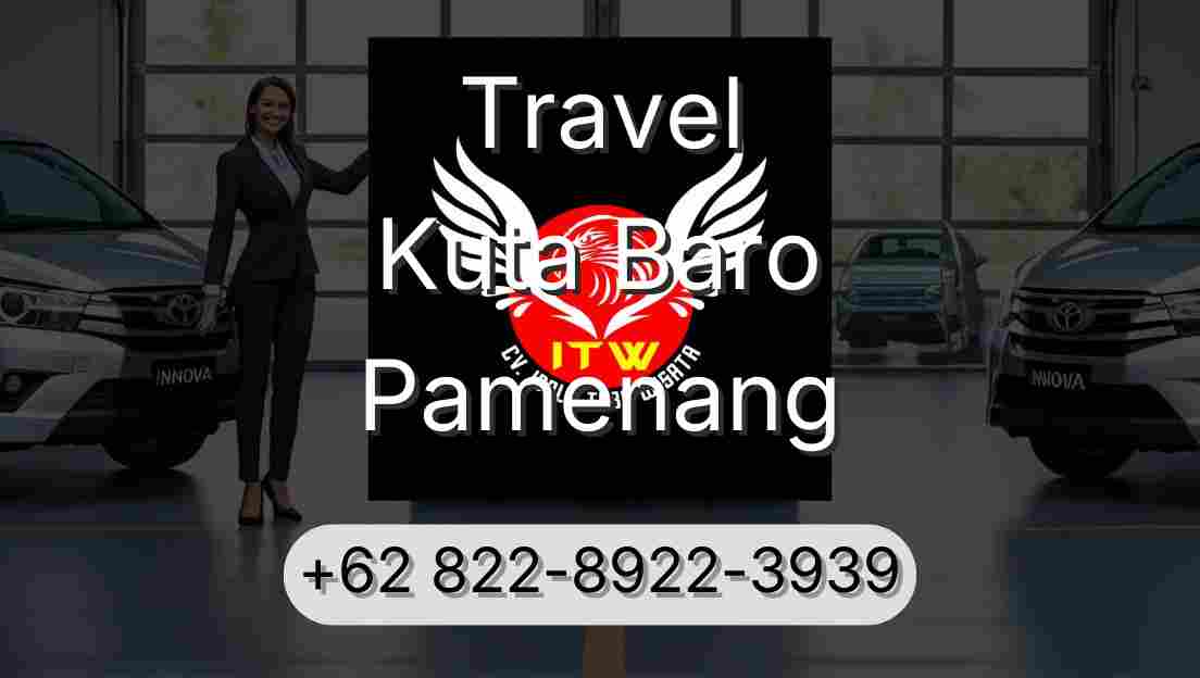 Travel Kuta Baro Pamenang