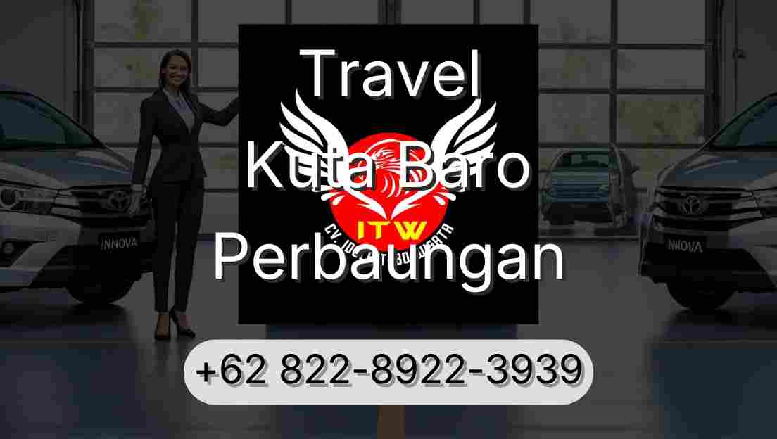 Travel Kuta Baro Perbaungan