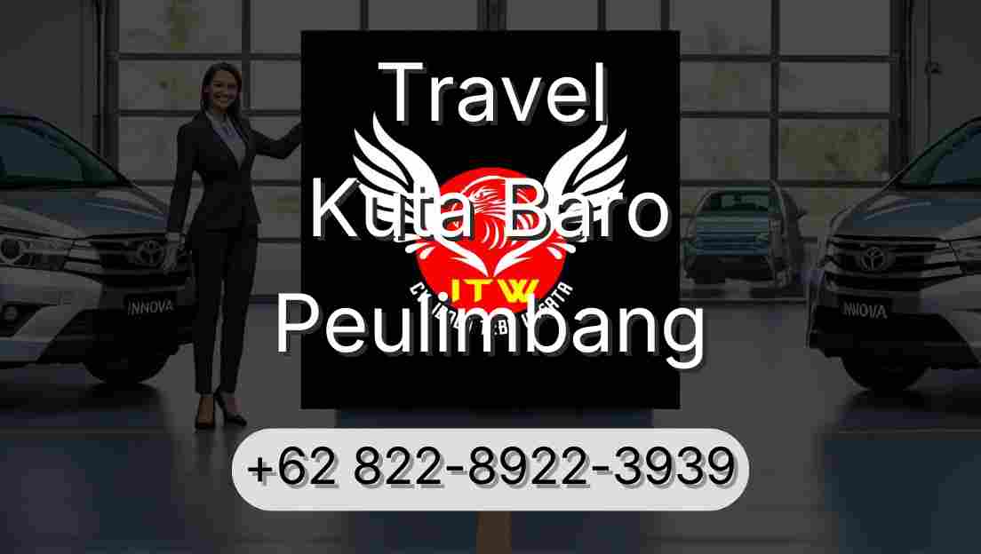 Travel Kuta Baro Peulimbang