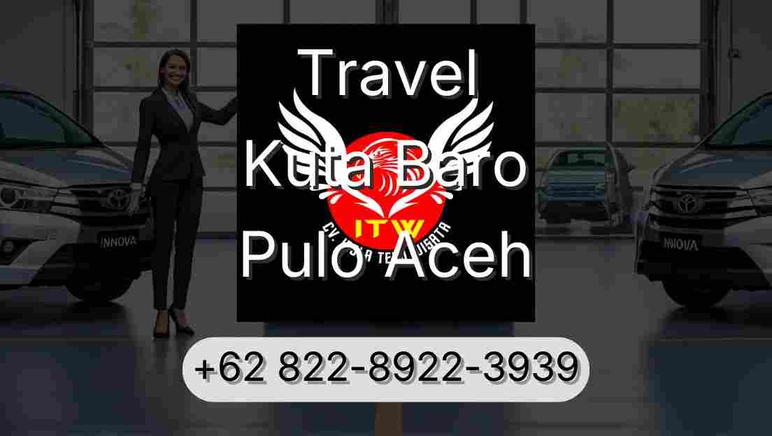 Travel Kuta Baro Pulo Aceh