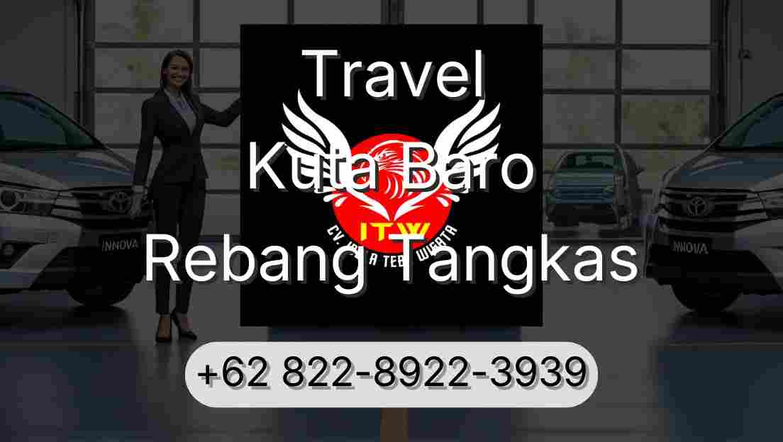 Travel Kuta Baro Rebang Tangkas