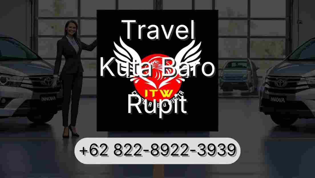 Travel Kuta Baro Rupit