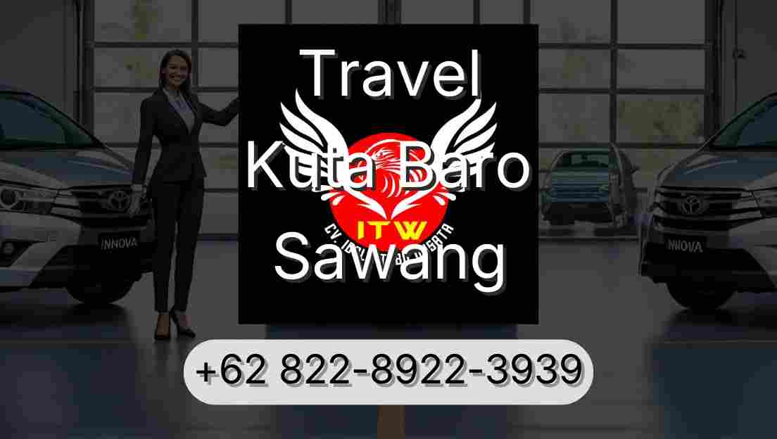 Travel Kuta Baro Sawang