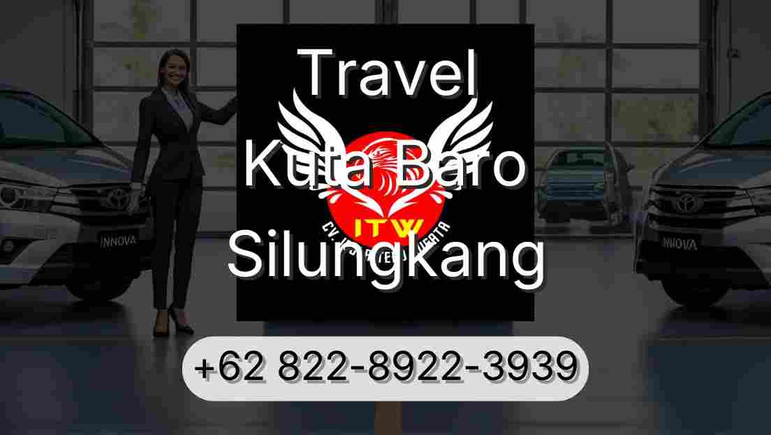 Travel Kuta Baro Silungkang