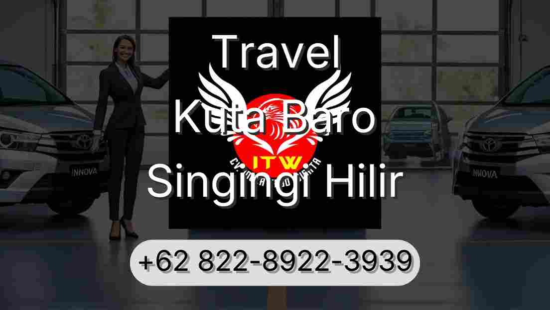 Travel Kuta Baro Singingi Hilir