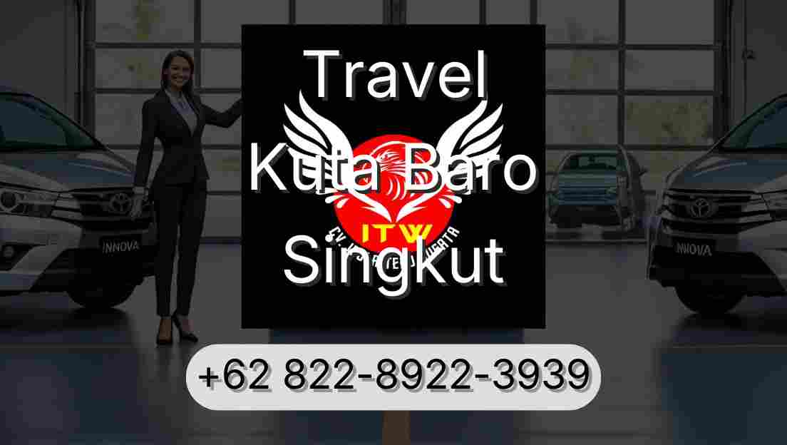 Travel Kuta Baro Singkut