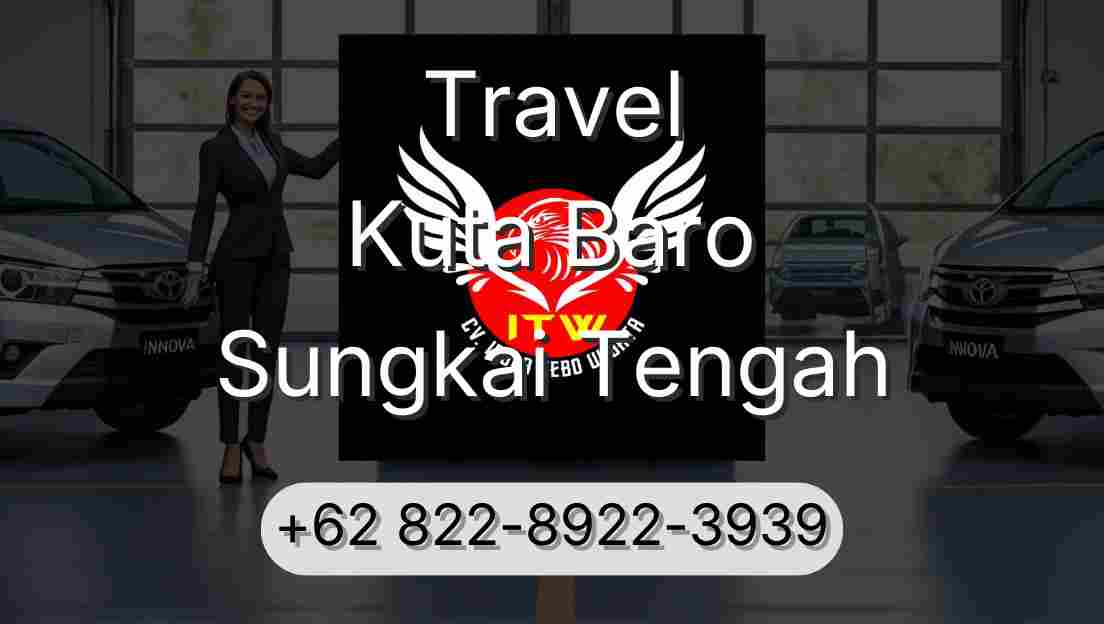 Travel Kuta Baro Sungkai Tengah