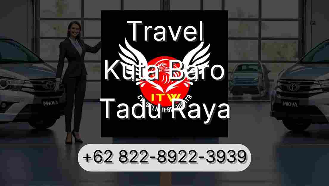 Travel Kuta Baro Tadu Raya