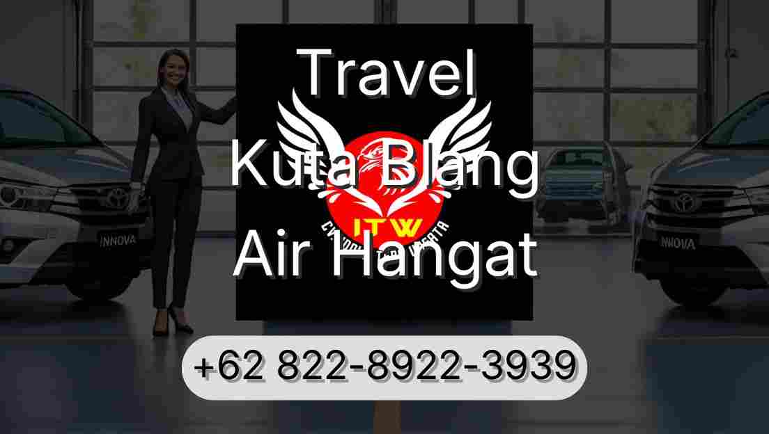 Travel Kuta Blang Air Hangat