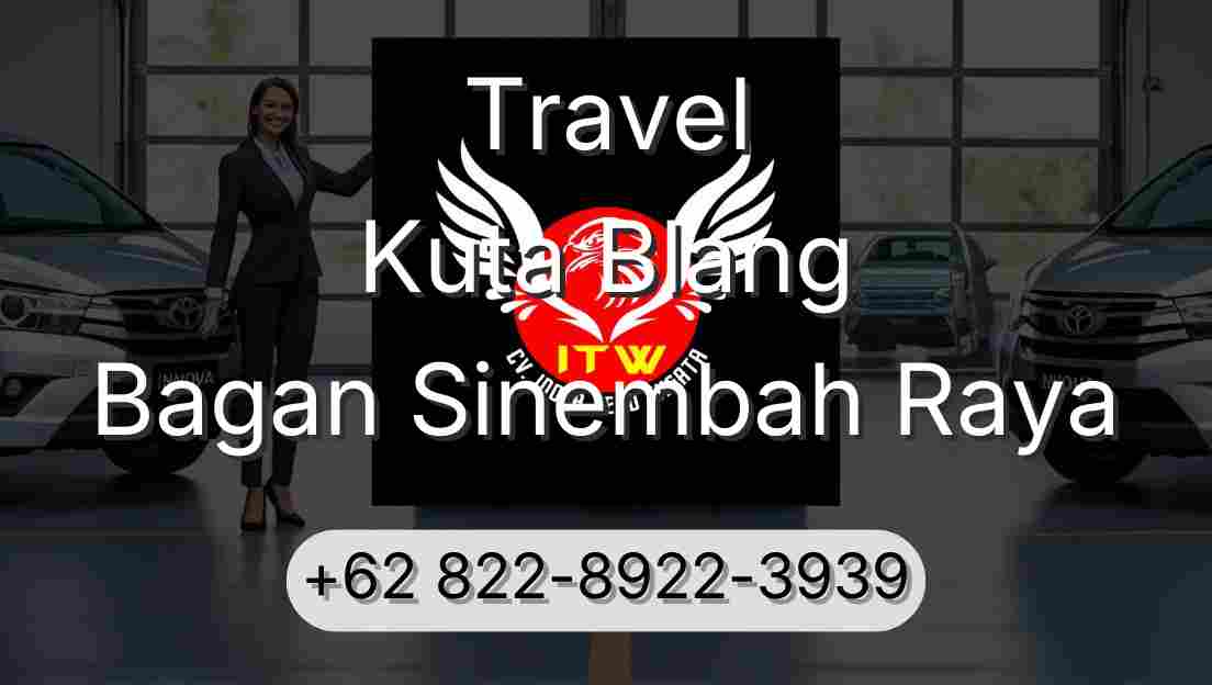 Travel Kuta Blang Bagan Sinembah Raya
