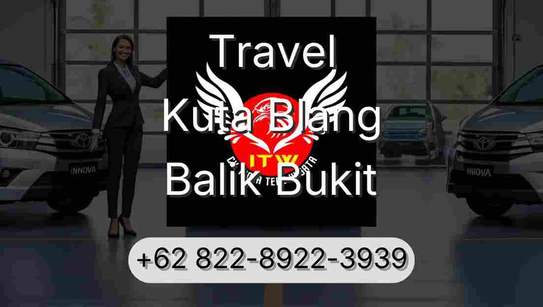 Travel Kuta Blang Balik Bukit