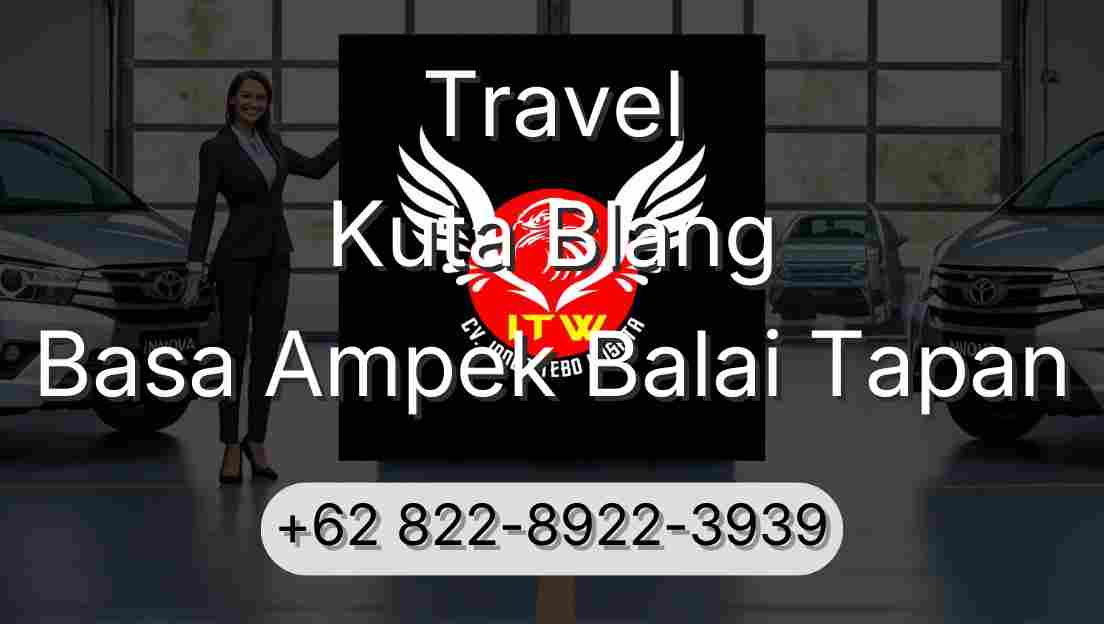 Travel Kuta Blang Basa Ampek Balai Tapan