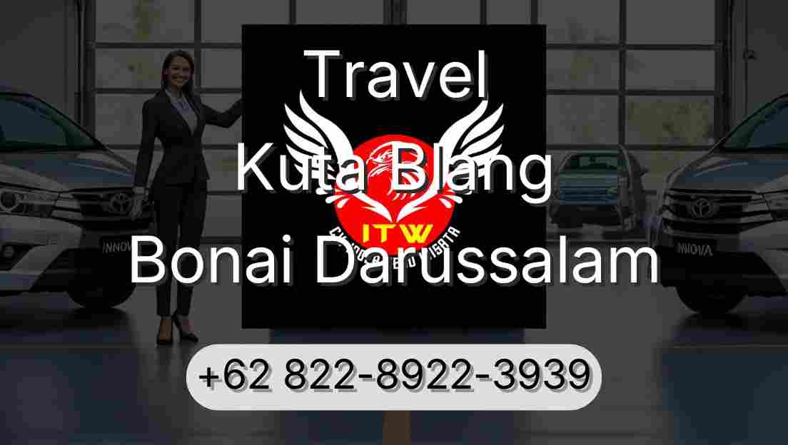 Travel Kuta Blang Bonai Darussalam