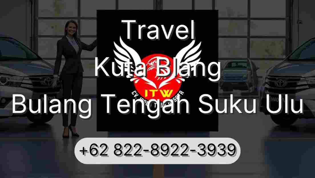 Travel Kuta Blang Bulang Tengah Suku Ulu