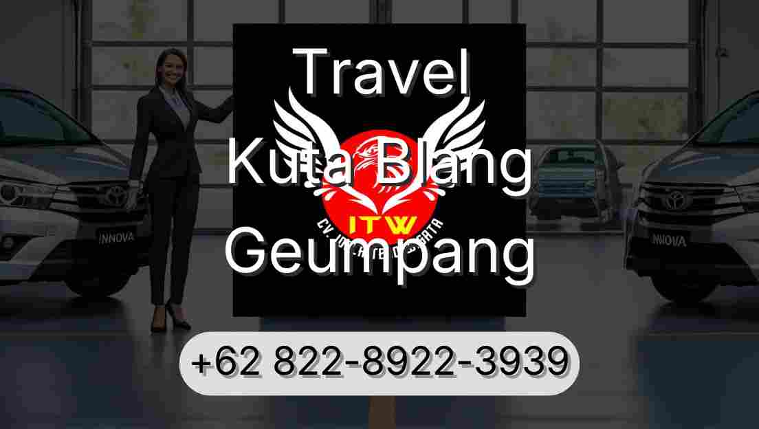 Travel Kuta Blang Geumpang
