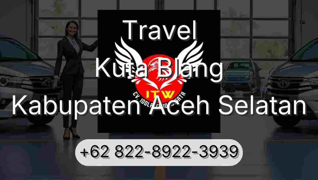 Travel Kuta Blang Kabupaten Aceh Selatan