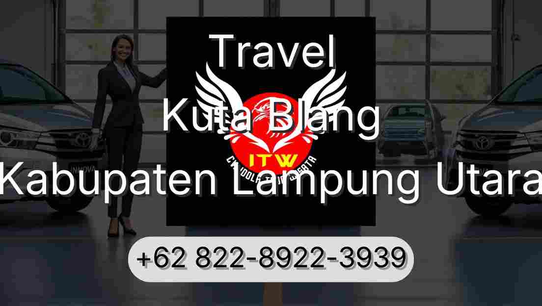 Travel Kuta Blang Kabupaten Lampung Utara