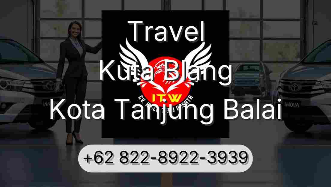 Travel Kuta Blang Kota Tanjung Balai