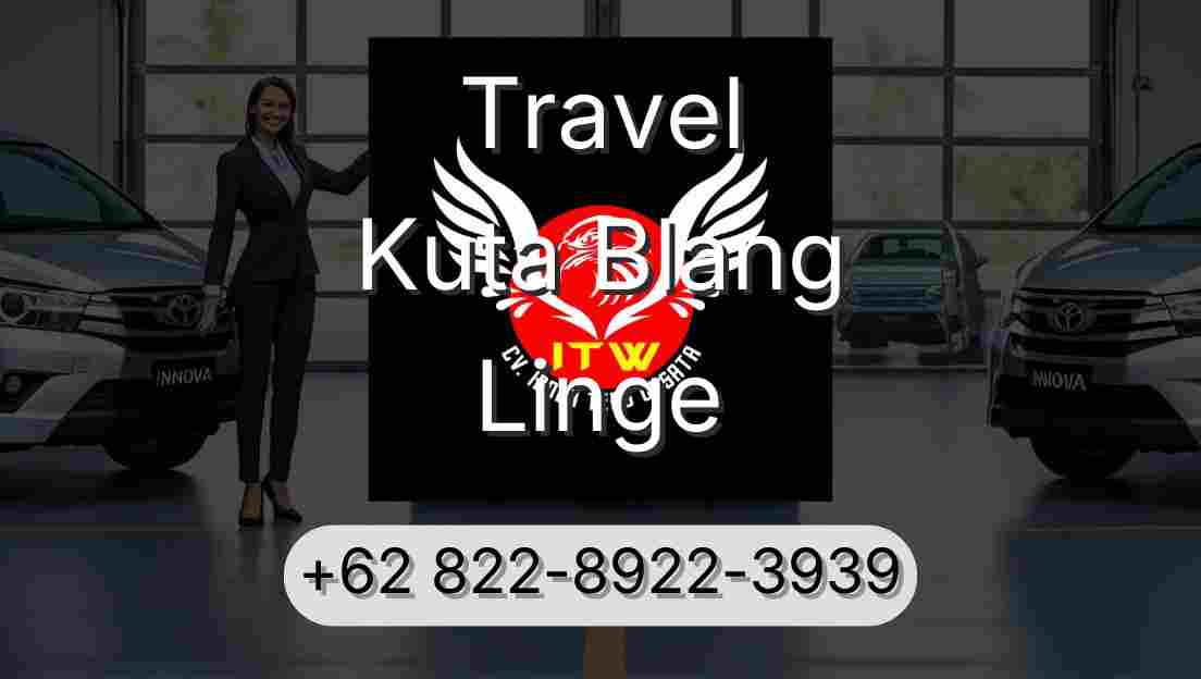Travel Kuta Blang Linge