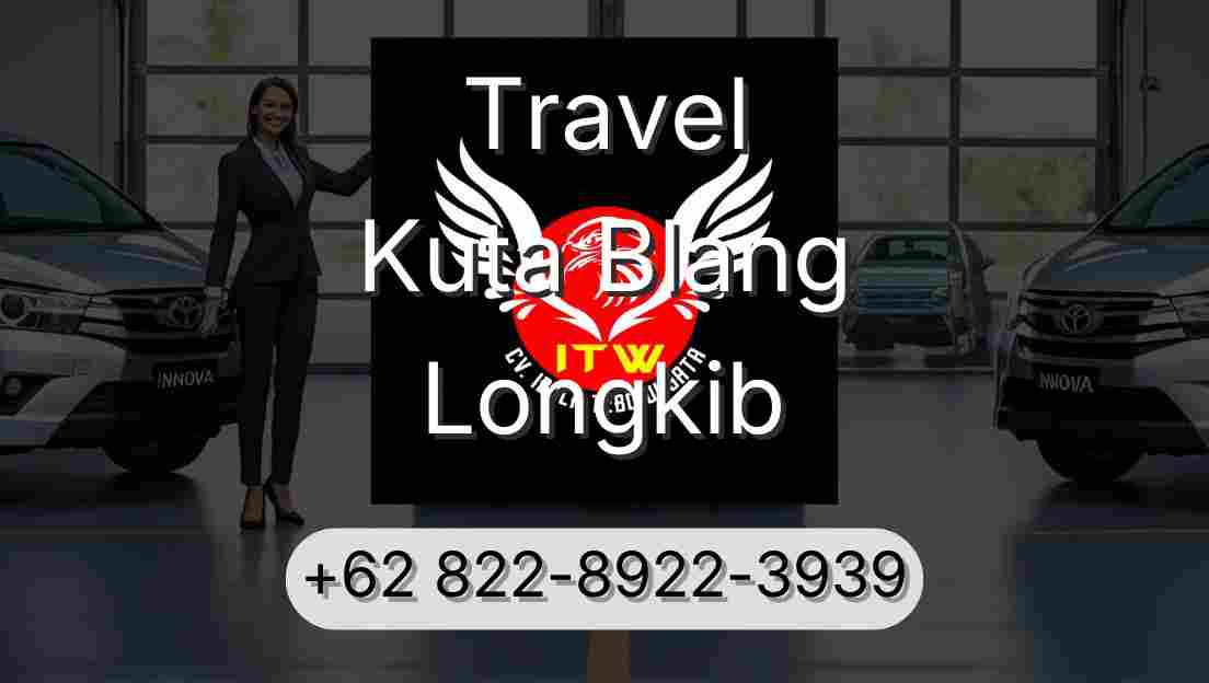 Travel Kuta Blang Longkib