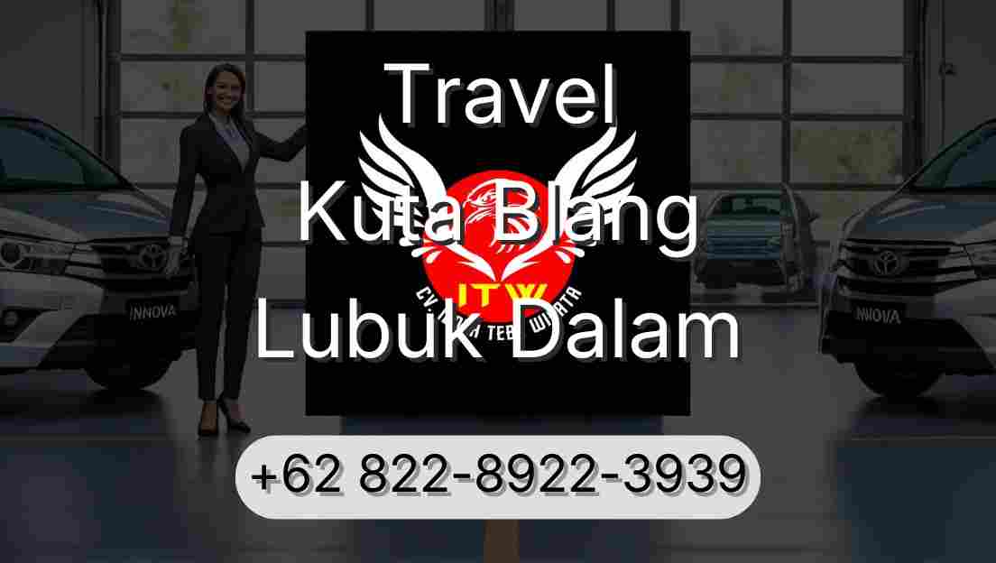 Travel Kuta Blang Lubuk Dalam